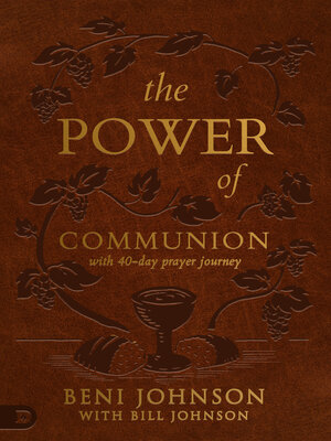cover image of The Power of Communion with 40-Day Prayer Journey (Leather Gift Version)